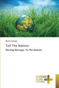 Tell The Nations by Nixon Issangya